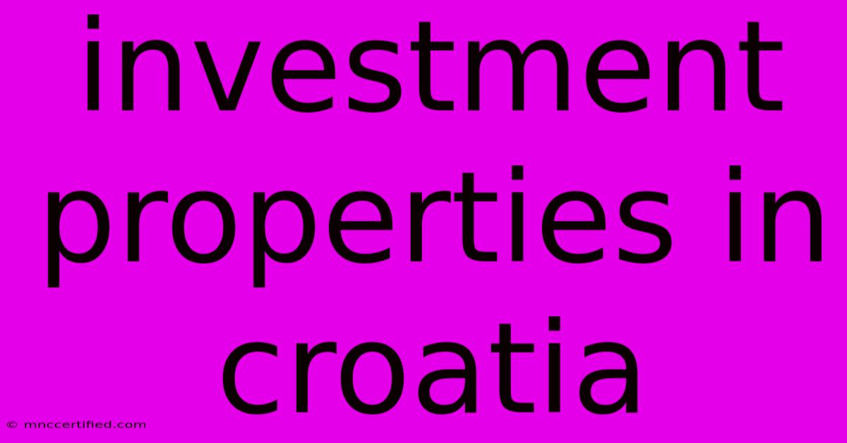 Investment Properties In Croatia