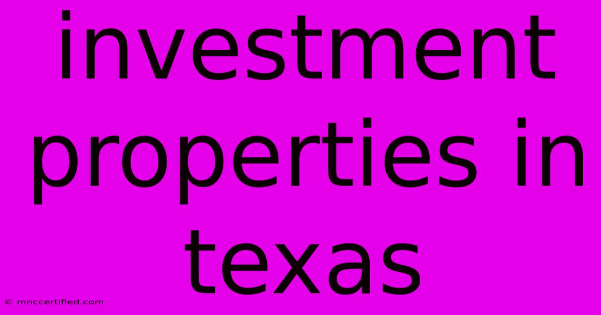 Investment Properties In Texas