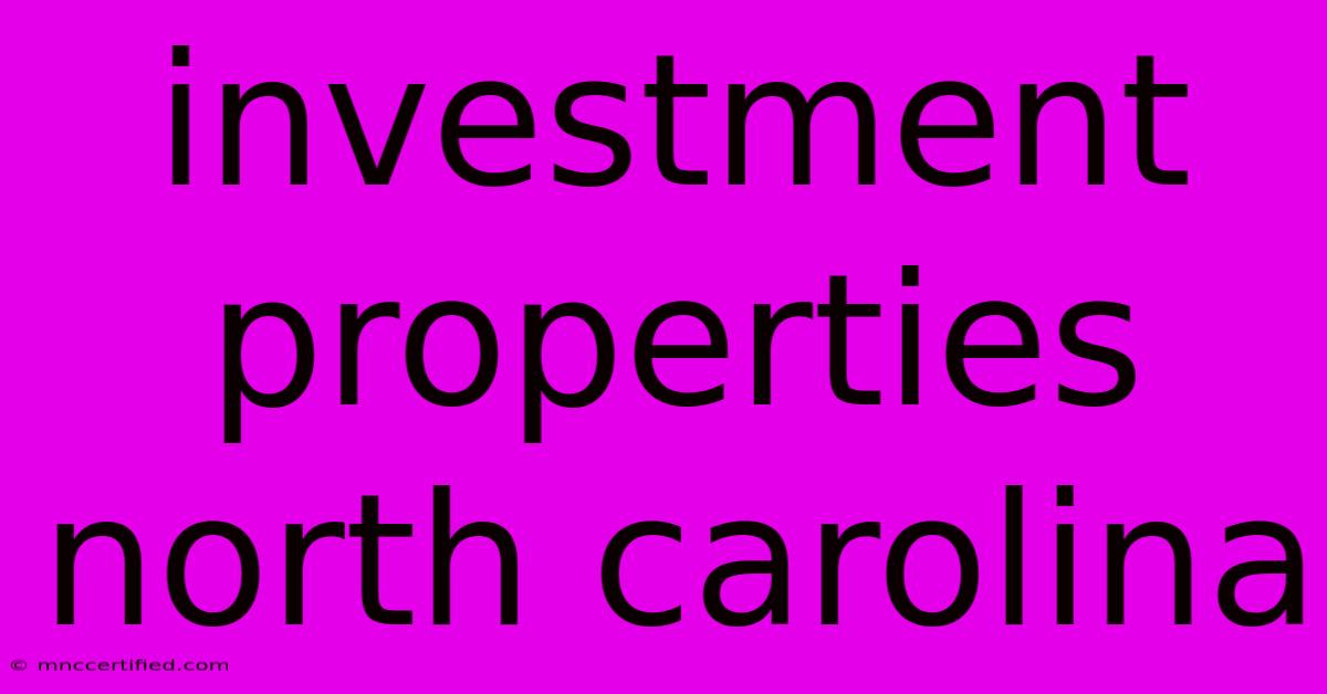 Investment Properties North Carolina