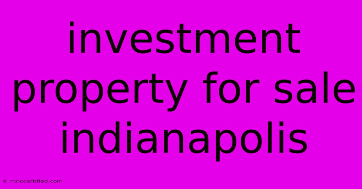 Investment Property For Sale Indianapolis