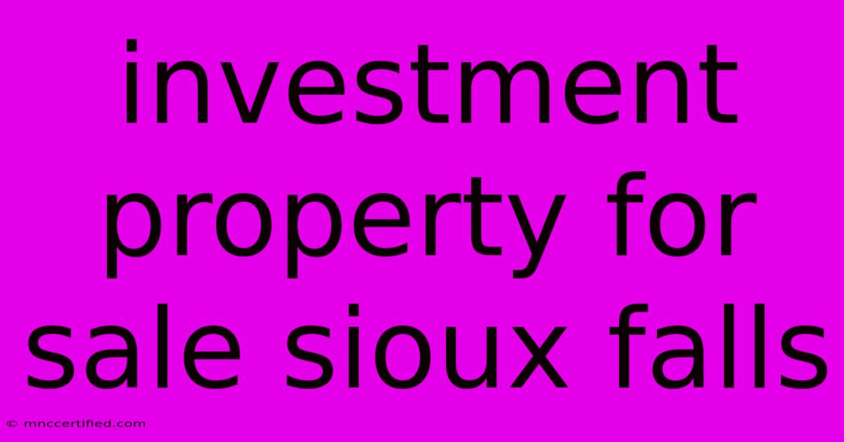 Investment Property For Sale Sioux Falls