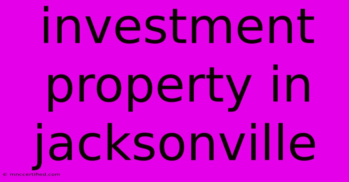 Investment Property In Jacksonville