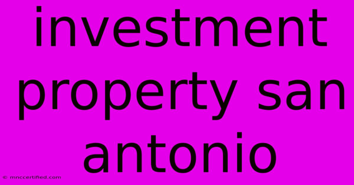 Investment Property San Antonio