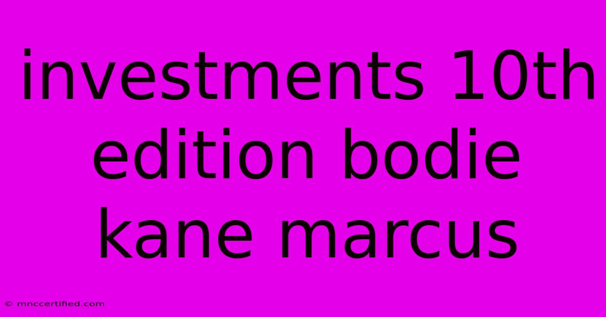 Investments 10th Edition Bodie Kane Marcus