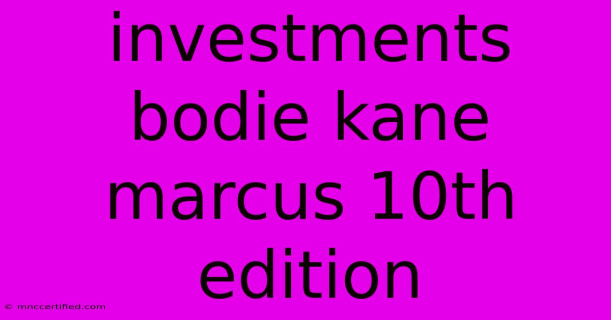 Investments Bodie Kane Marcus 10th Edition