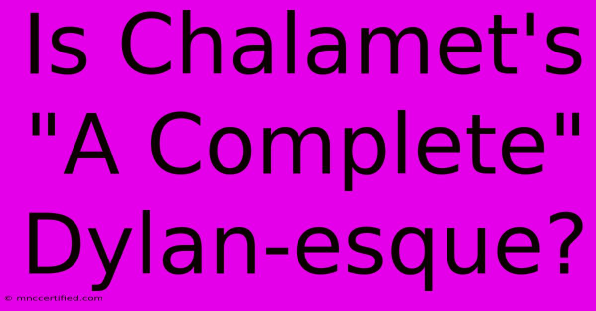 Is Chalamet's 