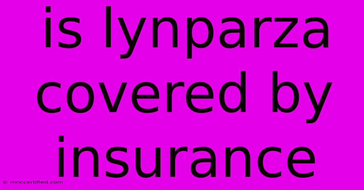 Is Lynparza Covered By Insurance