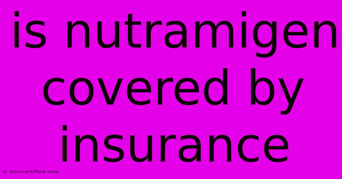 Is Nutramigen Covered By Insurance