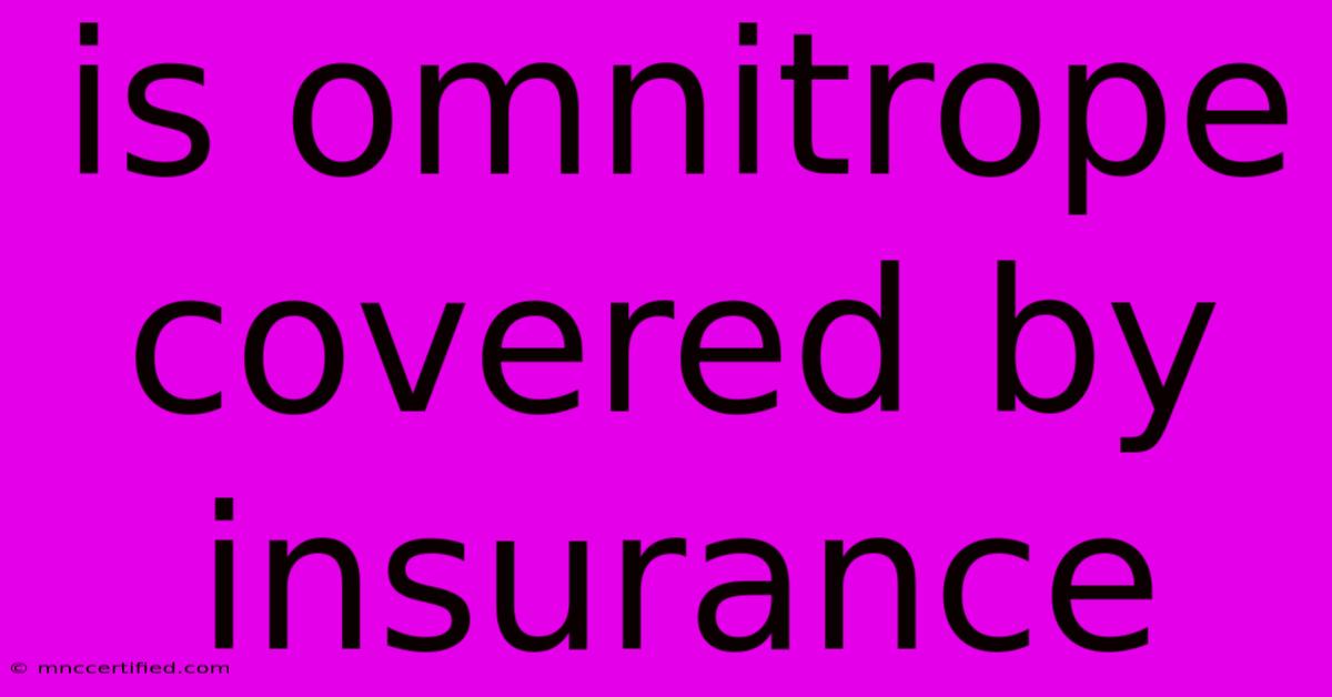 Is Omnitrope Covered By Insurance