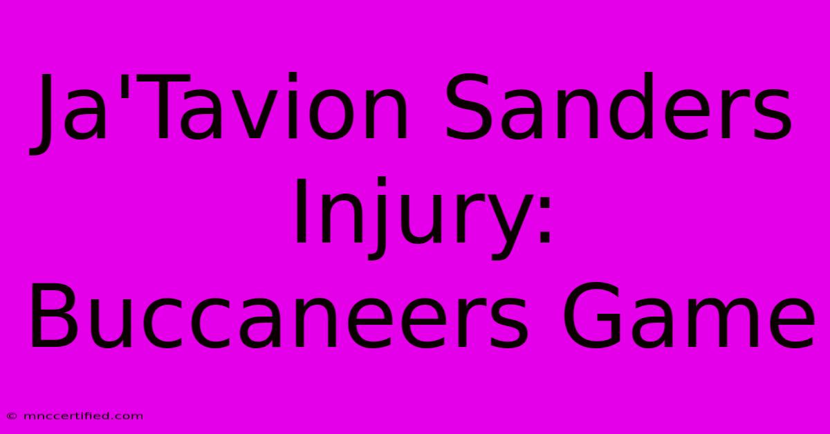 Ja'Tavion Sanders Injury: Buccaneers Game