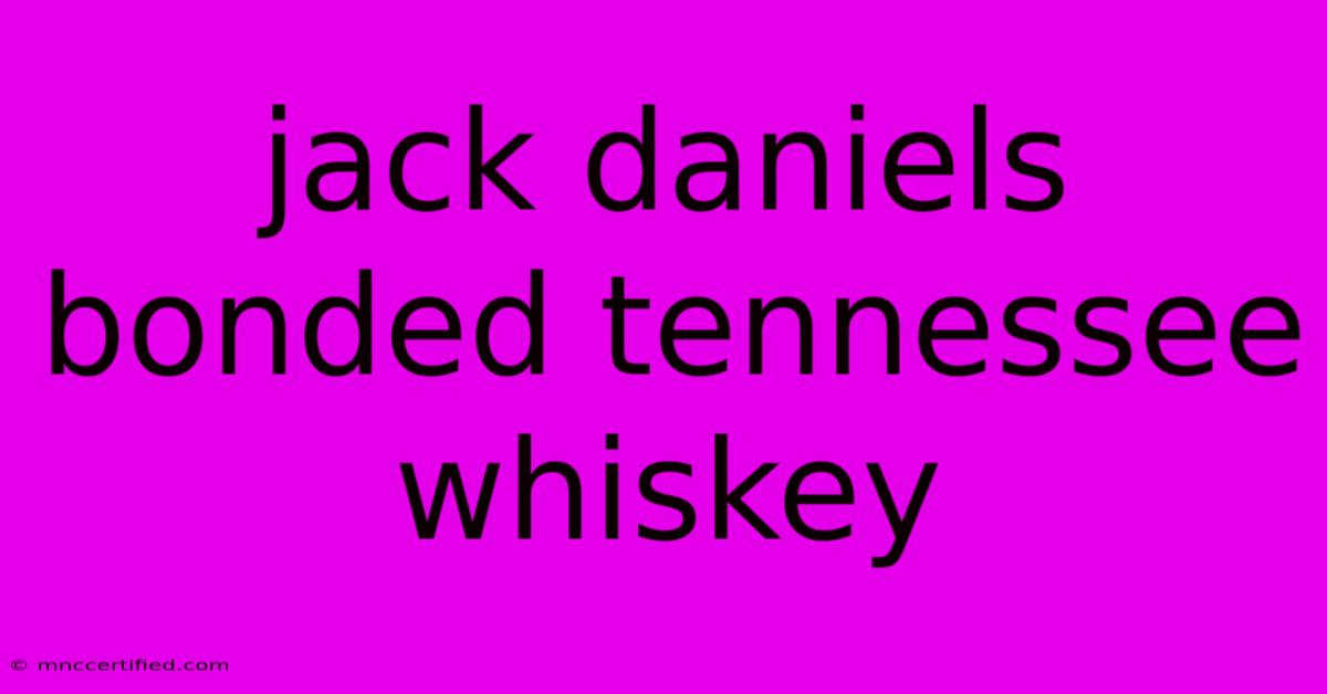 Jack Daniels Bonded Tennessee Whiskey