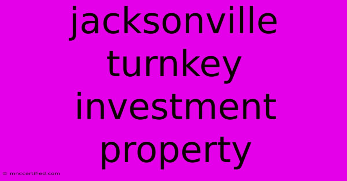 Jacksonville Turnkey Investment Property