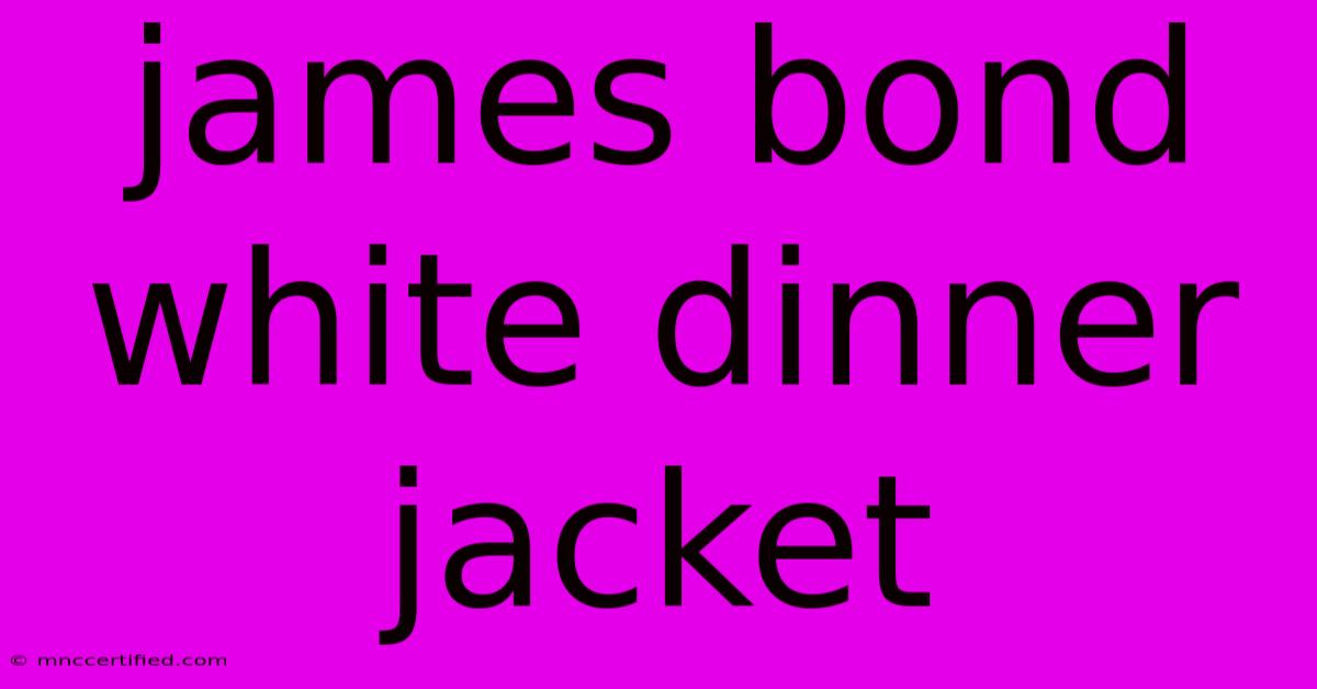 James Bond White Dinner Jacket