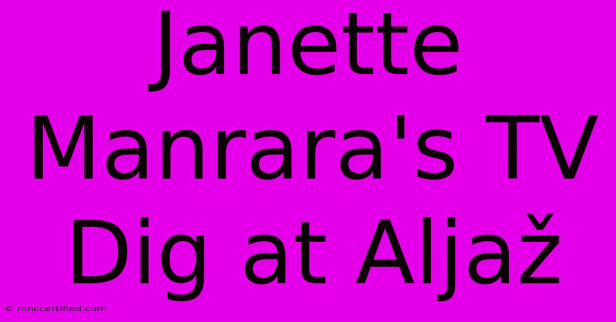 Janette Manrara's TV Dig At Aljaž