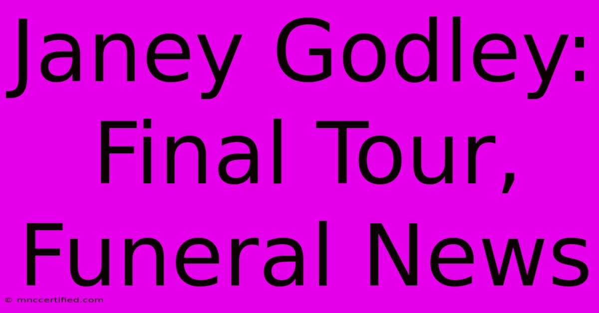 Janey Godley: Final Tour, Funeral News