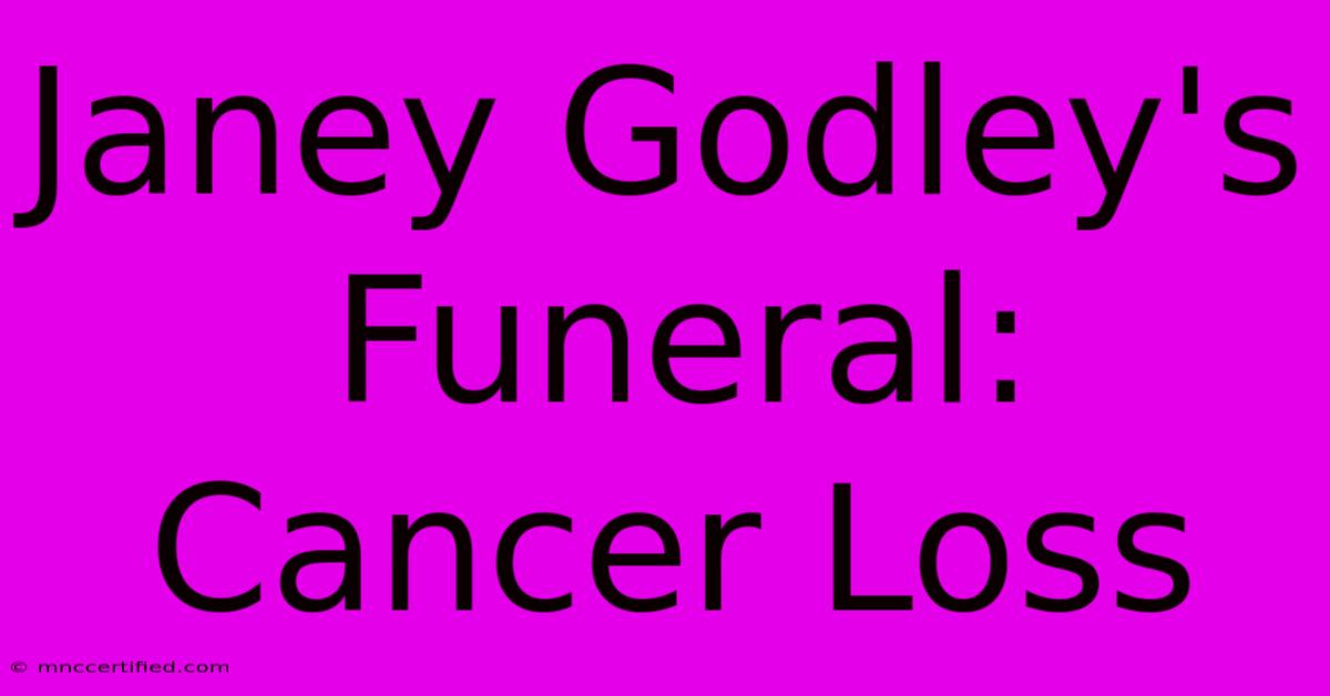 Janey Godley's Funeral: Cancer Loss