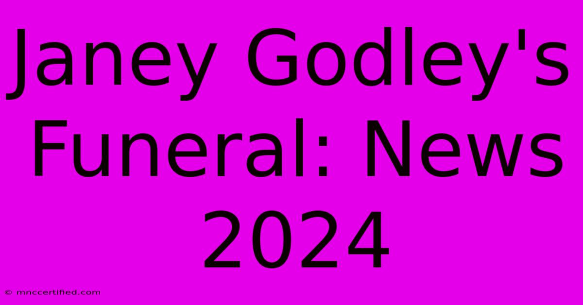 Janey Godley's Funeral: News 2024