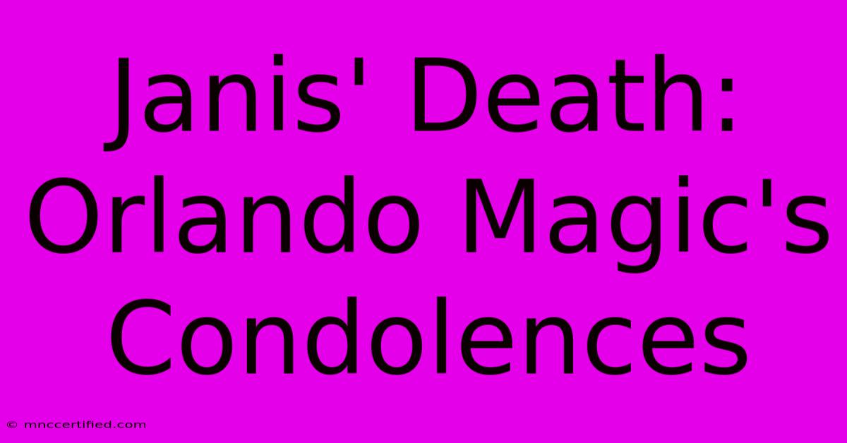 Janis' Death: Orlando Magic's Condolences