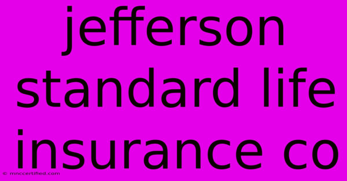 Jefferson Standard Life Insurance Co