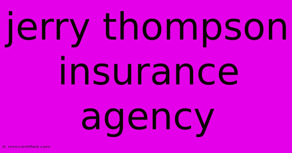 Jerry Thompson Insurance Agency