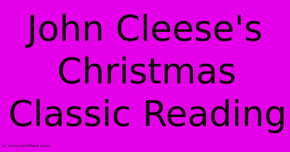 John Cleese's Christmas Classic Reading