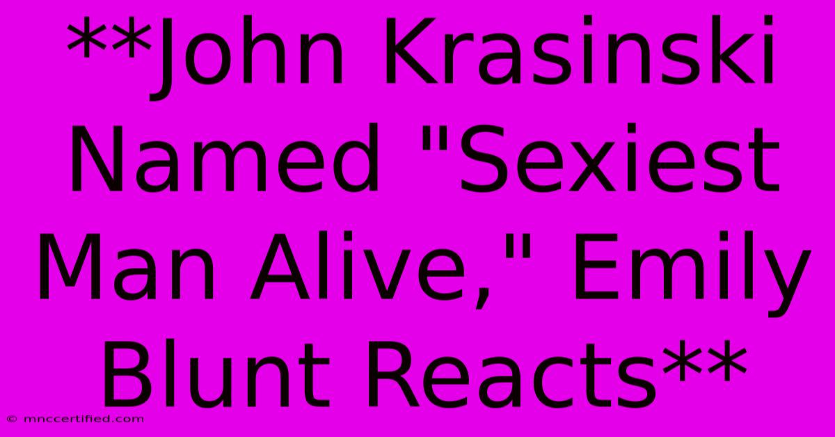 **John Krasinski Named 