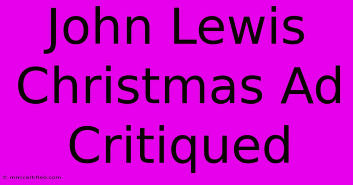 John Lewis Christmas Ad Critiqued