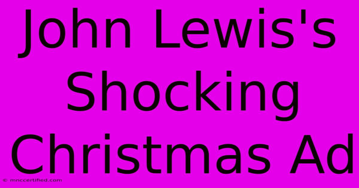 John Lewis's Shocking Christmas Ad