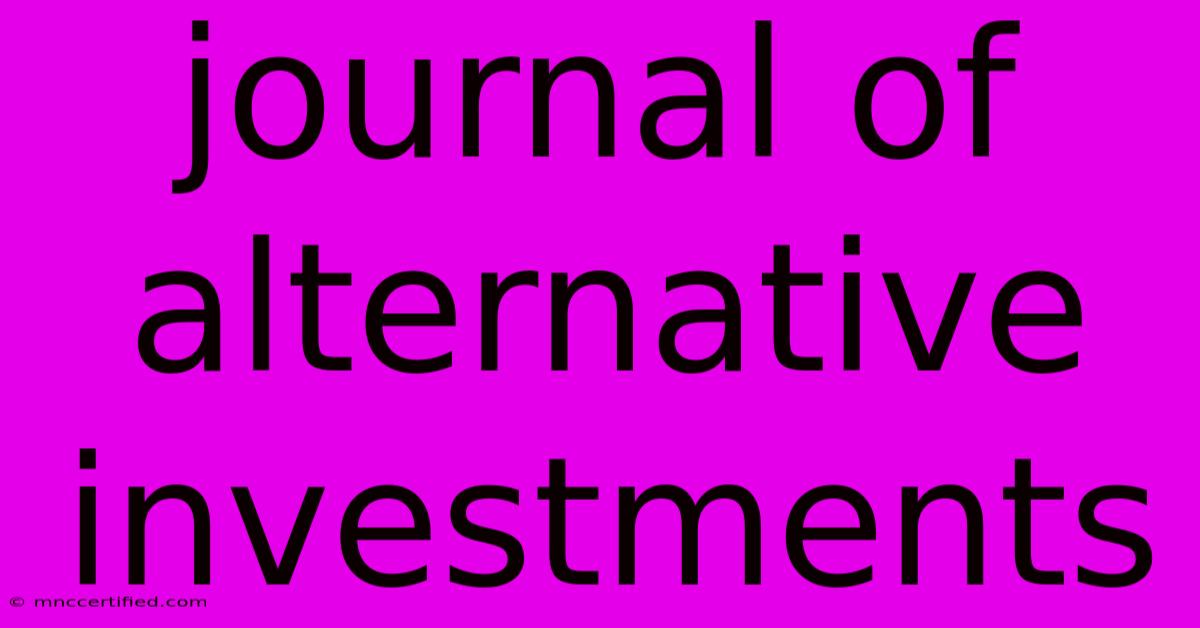 Journal Of Alternative Investments