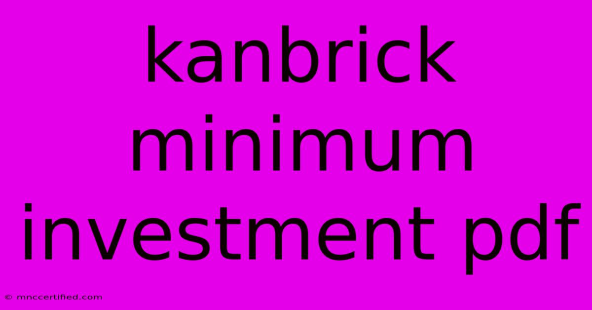 Kanbrick Minimum Investment Pdf