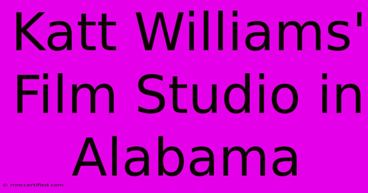 Katt Williams' Film Studio In Alabama