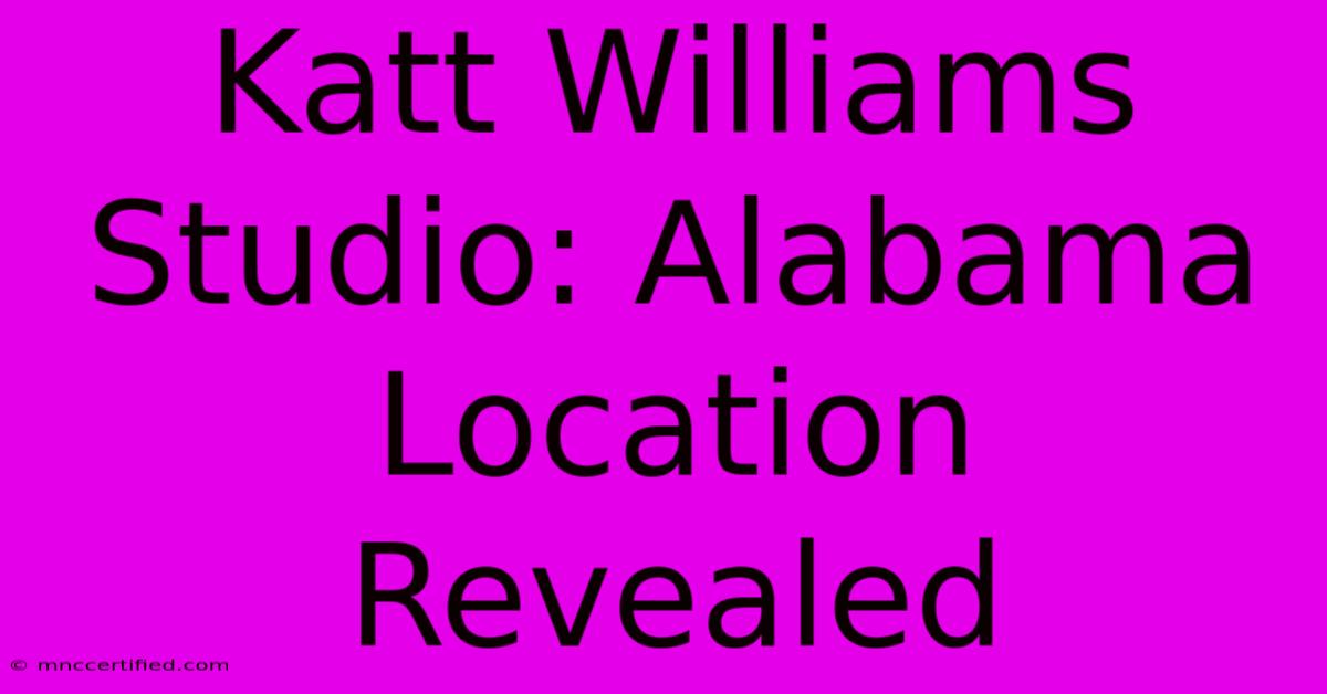 Katt Williams Studio: Alabama Location Revealed