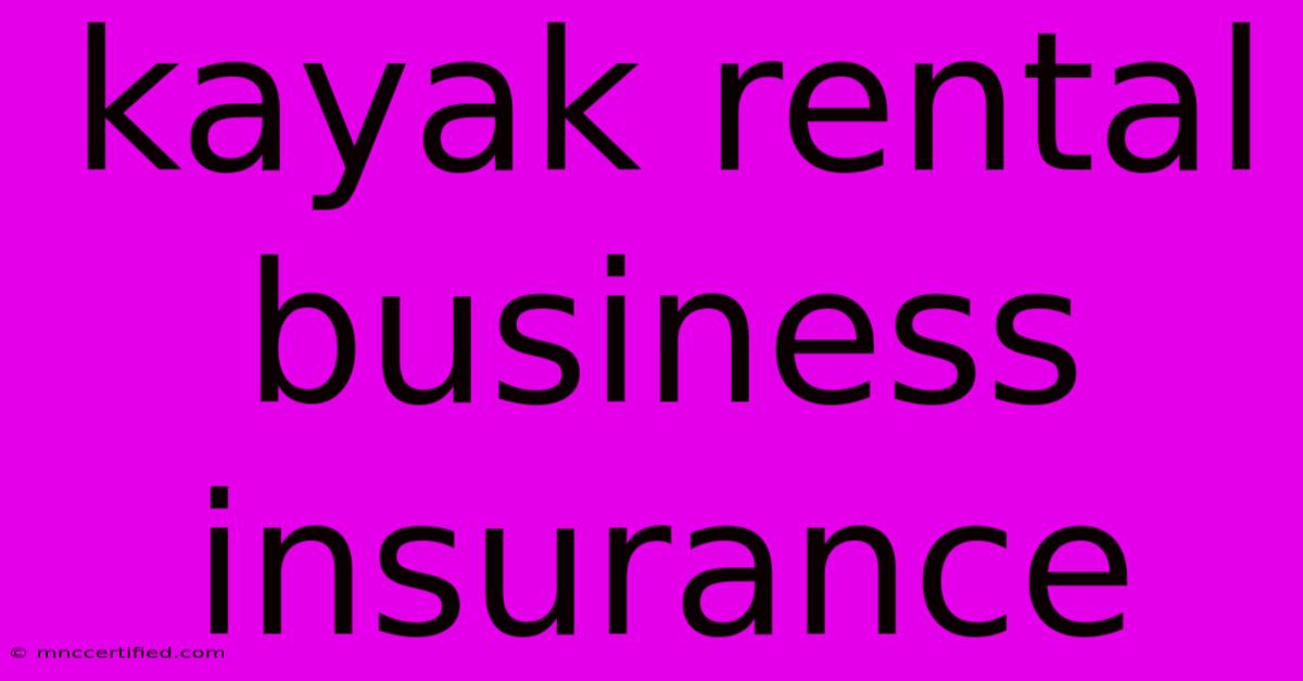 Kayak Rental Business Insurance