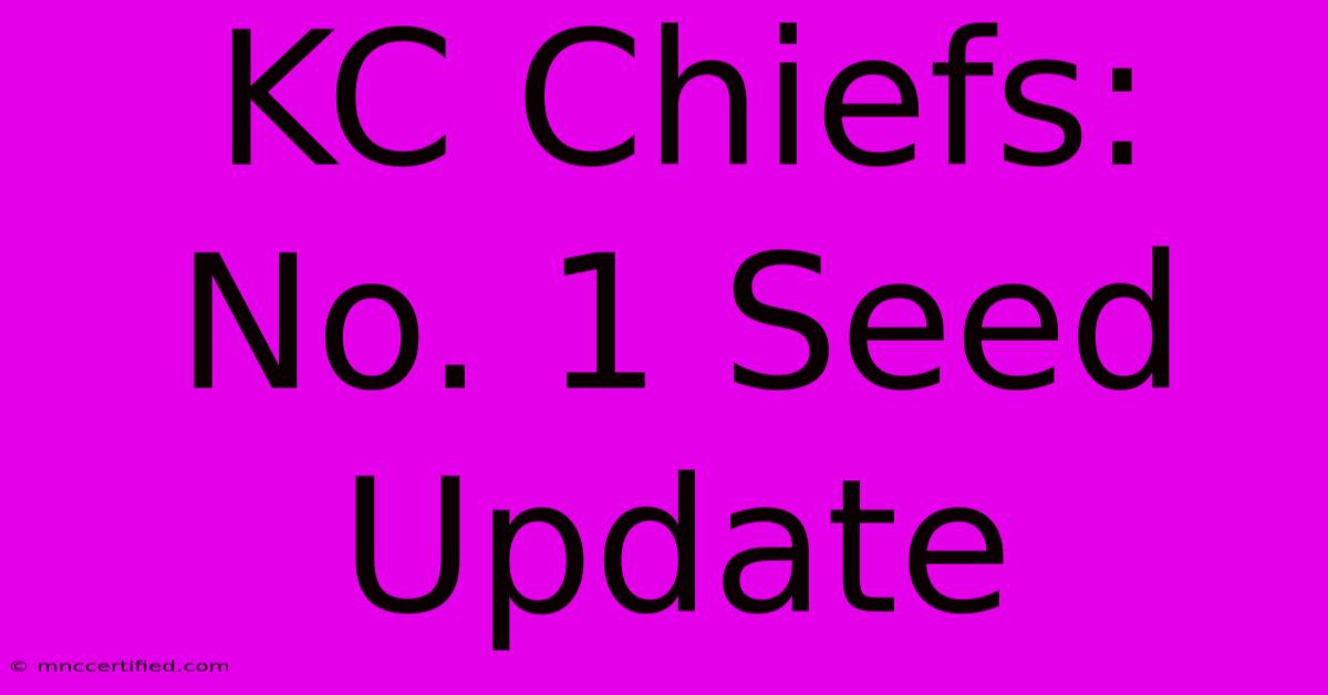 KC Chiefs: No. 1 Seed Update