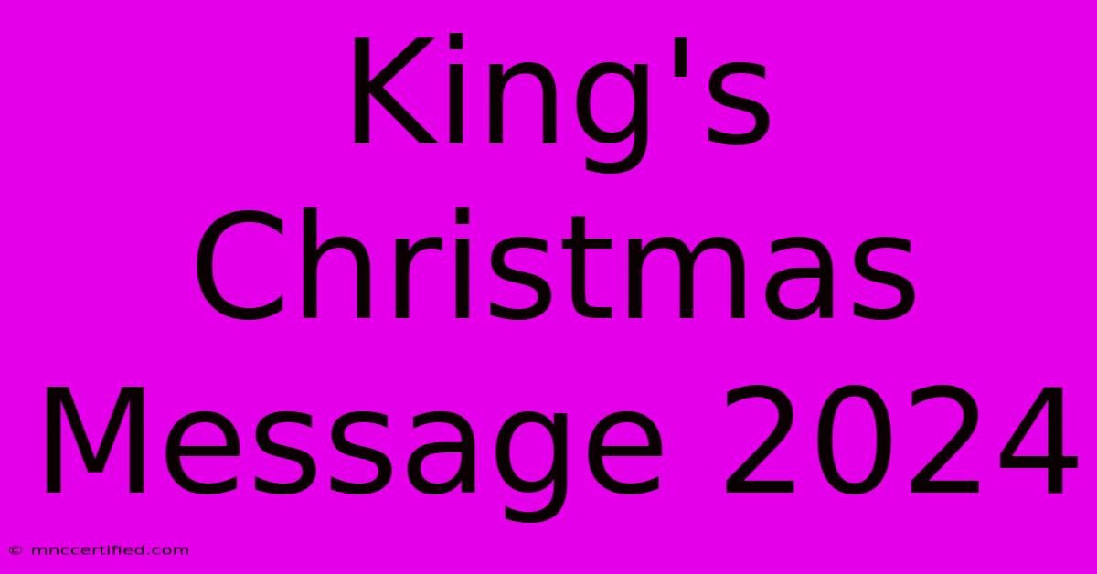 King's Christmas Message 2024