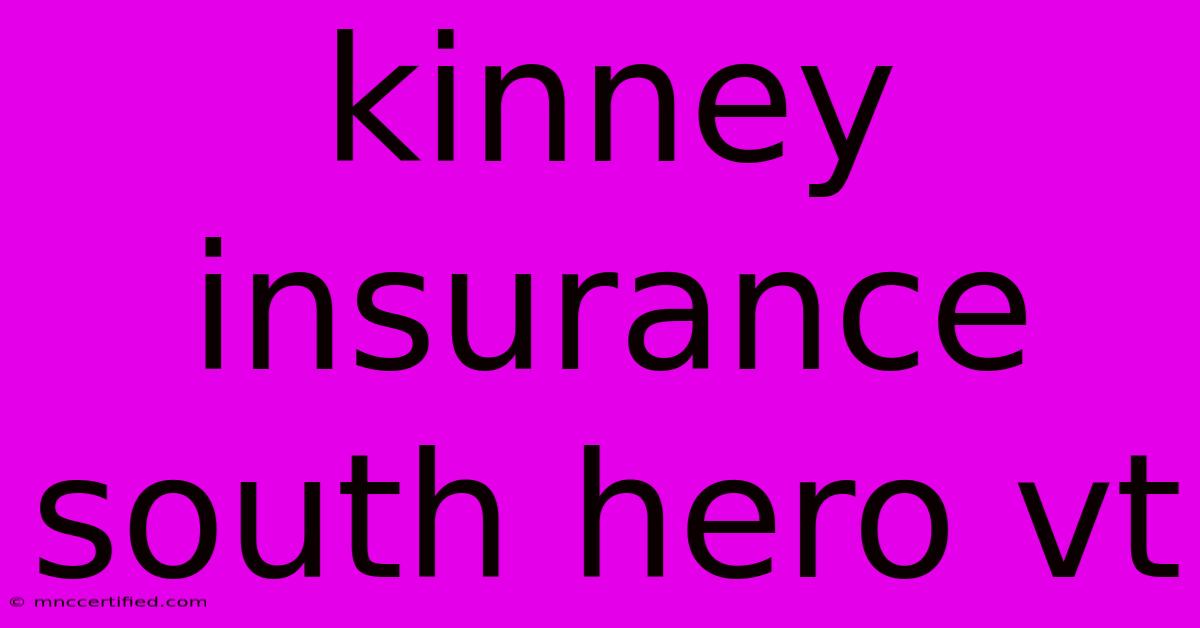 Kinney Insurance South Hero Vt