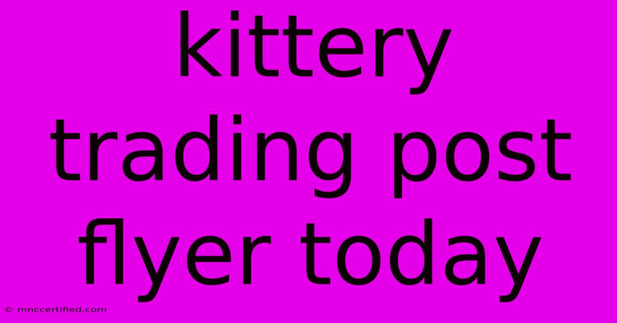 Kittery Trading Post Flyer Today