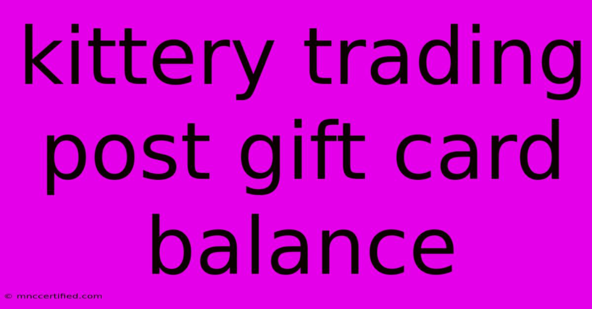 Kittery Trading Post Gift Card Balance