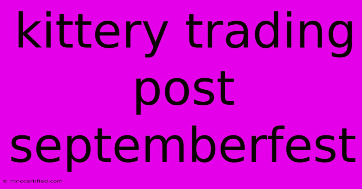 Kittery Trading Post Septemberfest