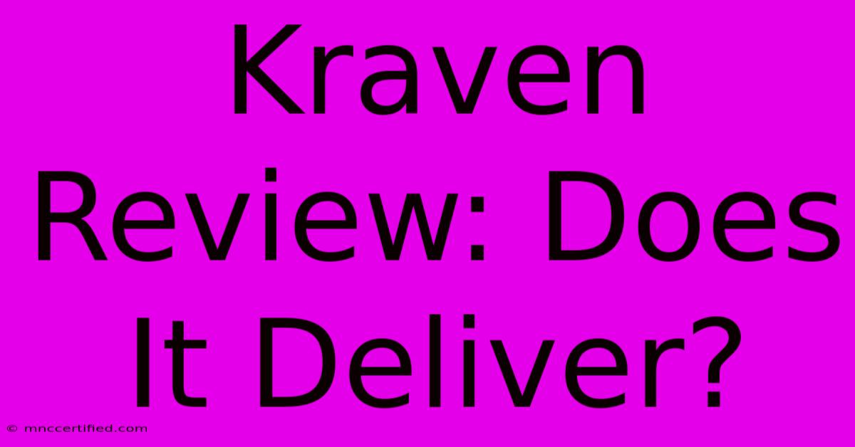 Kraven Review: Does It Deliver?