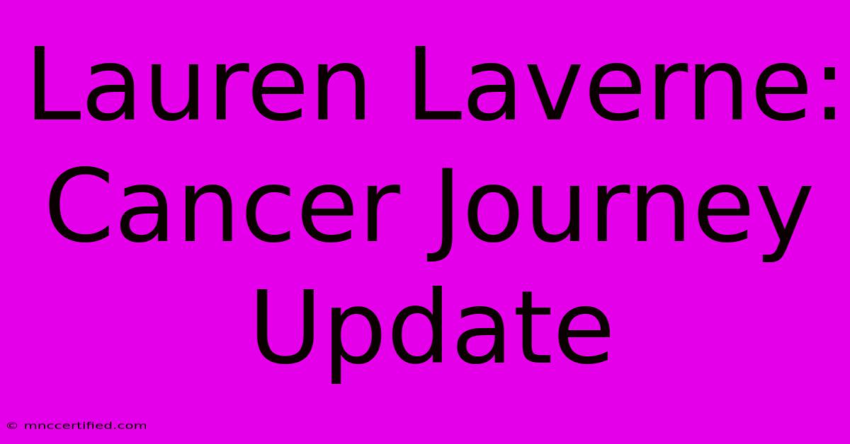 Lauren Laverne: Cancer Journey Update