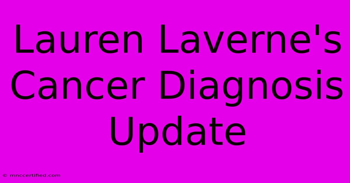 Lauren Laverne's Cancer Diagnosis Update