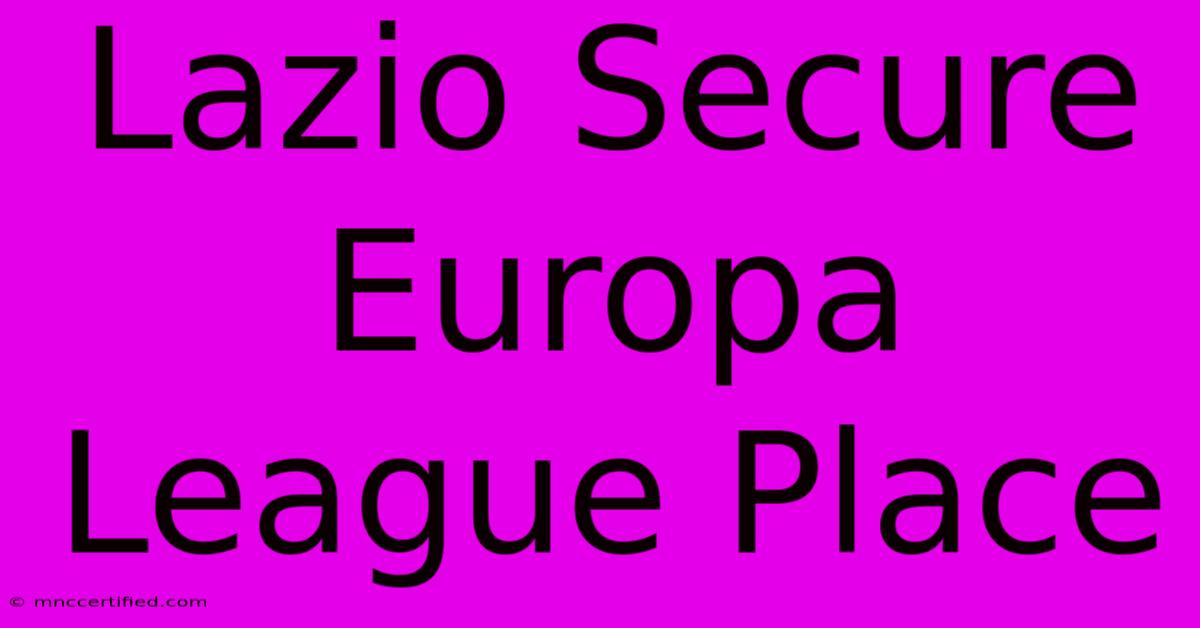 Lazio Secure Europa League Place