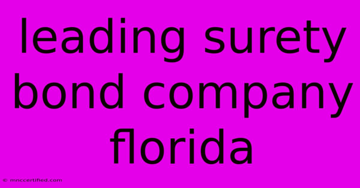 Leading Surety Bond Company Florida