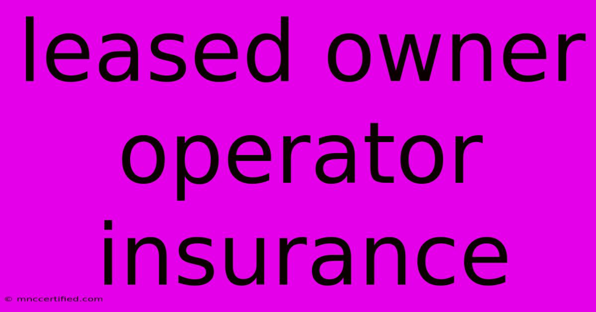 Leased Owner Operator Insurance