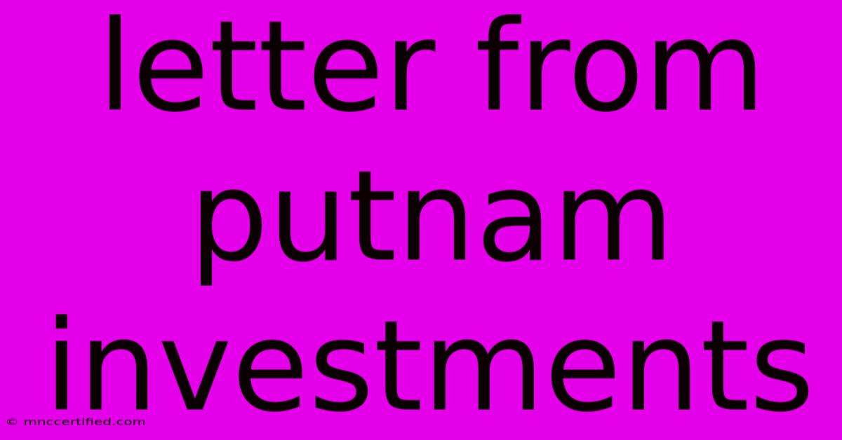 Letter From Putnam Investments