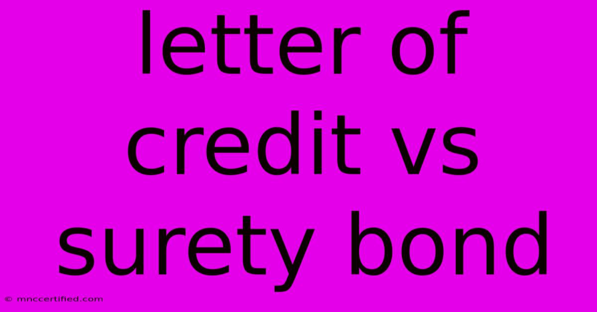 Letter Of Credit Vs Surety Bond