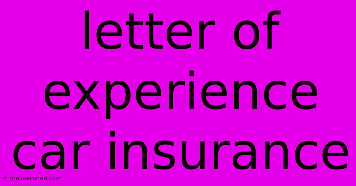 Letter Of Experience Car Insurance