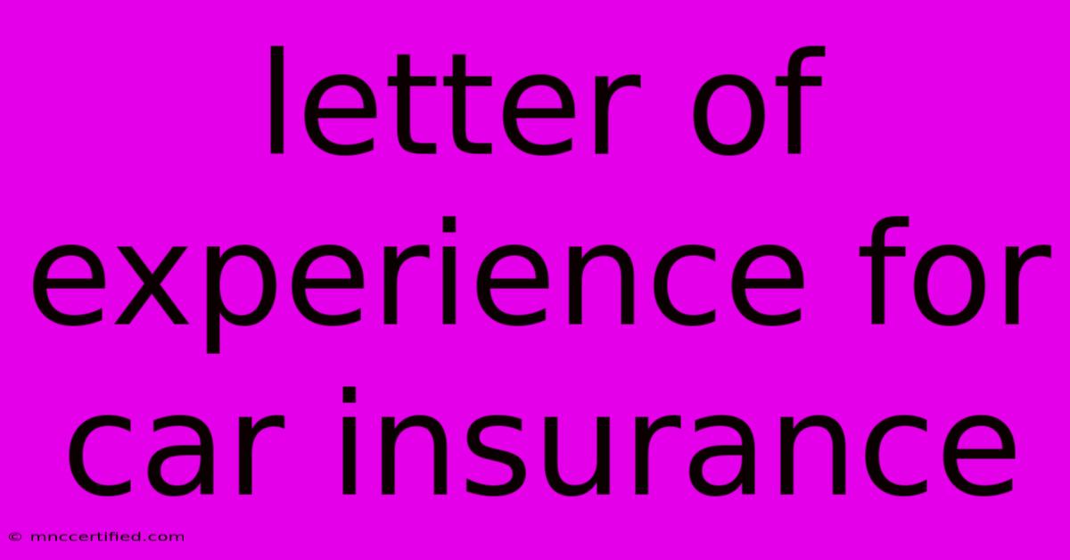 Letter Of Experience For Car Insurance