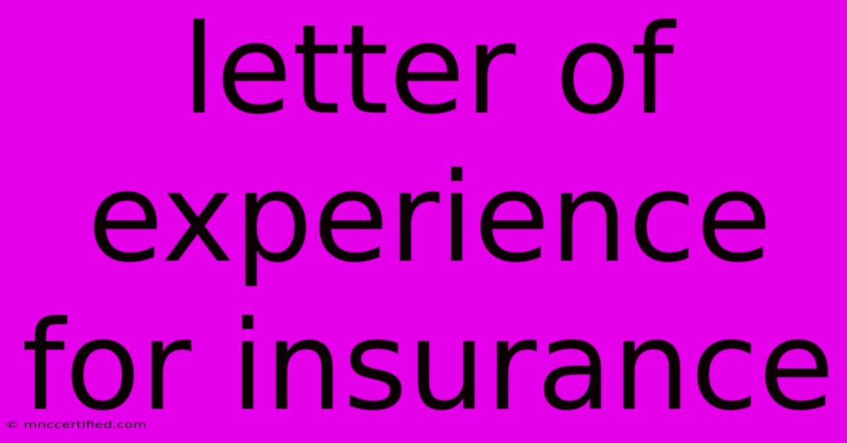 Letter Of Experience For Insurance